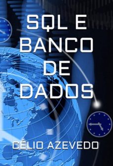 sql e banco de dados (ebook)-célio azevedo-9798321817773