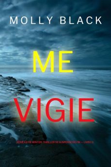 me vigie (serie katie winter: thriller de suspense do fbi  livro 11) (ebook)-molly black-9798341577473