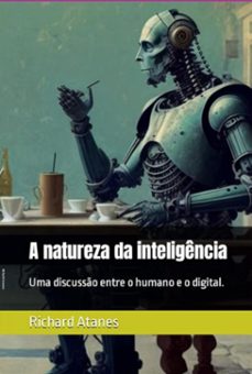 a natureza da inteligencia (ebook)-richard rossini atanes-9798375668673
