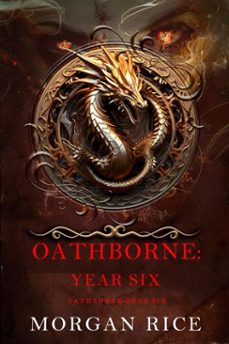 oathborne: year six (book 6 of the oathborne series) (ebook)-morgan rice-9798894826073