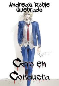 cero en conducta (ebook)-andreas roble quebrado-cdlap00006573