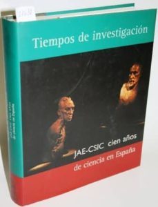 tiempos de investigación. jae-csic, cien años de ciencia en españa-miguel angel (editor cientifico) puig samper mulero-mkt0000005973