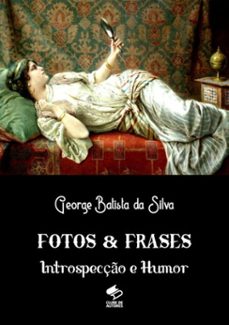 fotos &amp; frases (ebook)-george batista da silva-3410001405983