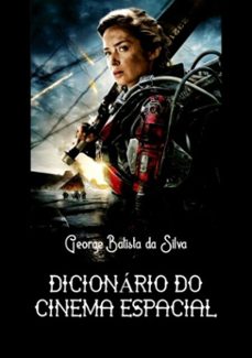 dicionario do cinema espacial (ebook)-george batista da silva-3410002704283