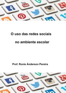 o uso das redes sociais no ambiente escolar (ebook)-ronie ánderson pereira-3410002932983