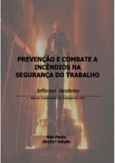 prevenço e combate a incendios na segurança do trabalho (ebook)-jefferson uanderley-3410002960283