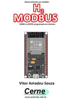 desenvolvendo um medidor  h2 modbus rs485 no esp32 programado em arduino (ebook)-vitor amadeu souza-3410003440883