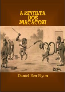 a revolta dos macacos (ebook)-daniel ben elyon-3410003555983