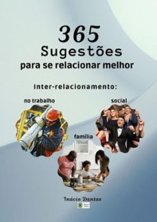 365 sugestes para se relacionar melhor (ebook)-inácio dantas-3410003916883
