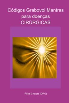 codigos grabovoi mantras para doenças cirurgicas (ebook)-filipe chagas (org)-3410005251883