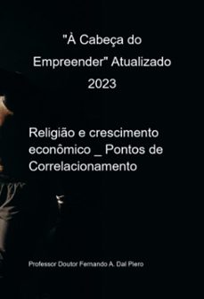 "a cabeça do empreender" atualizado 2023 (ebook)-professor doutor fernando a. dal piero-3410005692983
