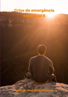 crise de emergencia espiritual (ebook)-antônio josé melo marques-3410005751383