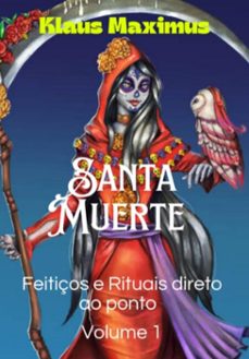 santa muerte - feitiços direto ao ponto (ebook)-klaus maximus-3410005910483
