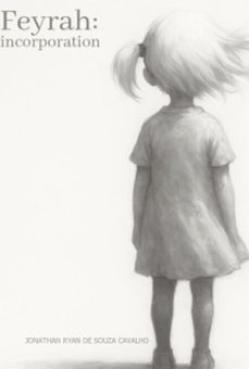 feyrah: incorporation (ebook)-jonathan ryan souza de carvalho-3410008089483