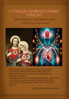 o coraço de jesus e o nosso coraço (ebook)-devoção ao sagrado coração jesus, vida nova em de cristo!-3410008164883