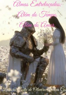 almas entrelaçadas: (ebook)-leonora costa oliveira lucena de gomes-3410008927983