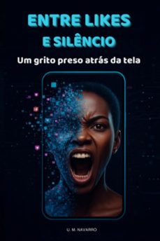 entre likes e silencio (ebook)-u. m. navarro-3410008987383