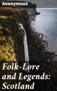 folk-lore and legends: scotland (ebook)-4057664112583