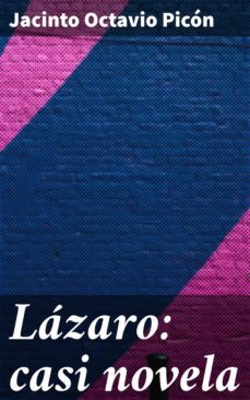 lazaro: casi novela (ebook)-jacinto octavio picon-4057664164483