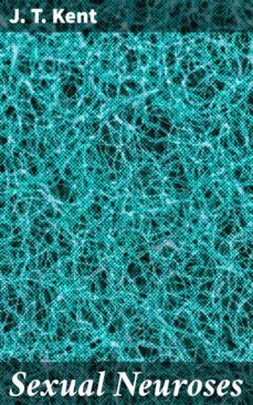 sexual neuroses (ebook)-j. t. kent-4057664589583