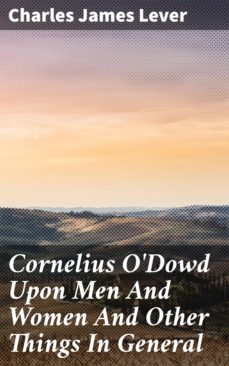cornelius o'dowd upon men and women and other things in general (ebook)-4057664598783