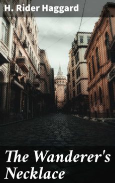 the wanderer's necklace (ebook)-h. rider haggard-4057664610683