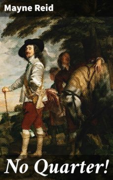 no quarter! (ebook)-mayne reid-4057664637383