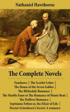 the complete novels (all 8 unabridged hawthorne novels and romances) (ebook)-nathaniel hawthorne-4064066374983