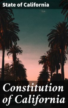 constitution of california (ebook)-state of california-4064066439583