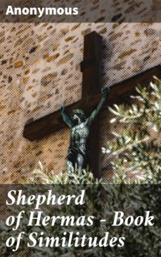 shepherd of hermas - book of similitudes (ebook)-4064066467883