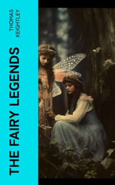 the fairy legends (ebook)-thomas keightley-4066339565883