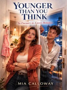 younger than you thinkan enemies-to-lovers romance (ebook)-mia calloway-4069829346283