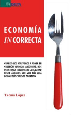 economia incorrecta (ebook)-sebastian truyols mateu-4099995621983