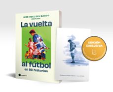 pack exclusivo cdl. la vuelta al futbol en 80 historias increibles-8432715175483