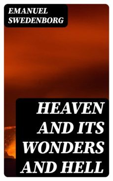 heaven and its wonders and hell (ebook)-emanuel swedenborg-8596547024583