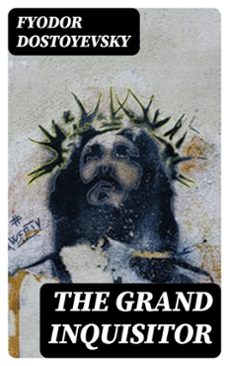 the grand inquisitor (ebook)-fiodor dostoievski-8596547062783