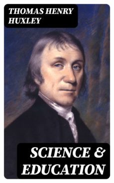 science &amp; education (ebook)-thomas henry huxley-8596547361183