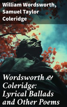 wordsworth &amp; coleridge: lyrical ballads and other poems (ebook)-william wordsworth-samuel taylor coleridge-8596547672883