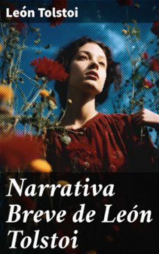 narrativa breve de leon tolstoi (ebook)-leon tolstoi-8596547782483