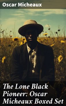 the lone black pioneer: oscar micheaux boxed set (ebook)-oscar micheaux-8596547784883