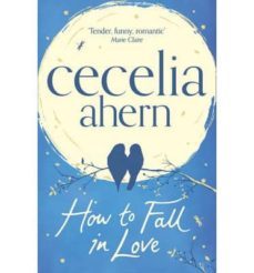 how to fall in love-cecelia ahern-9780007481583