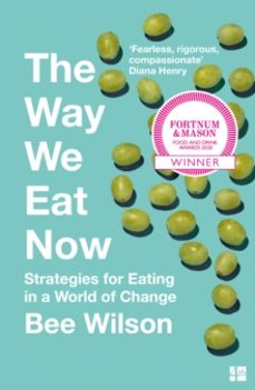 the way we eat now-bee wilson-9780008240783