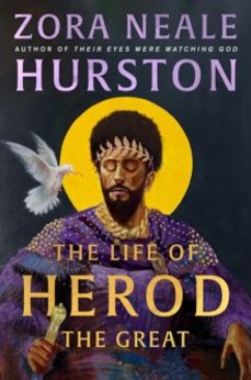the life of herod the great-zora neale hurston-9780008732783
