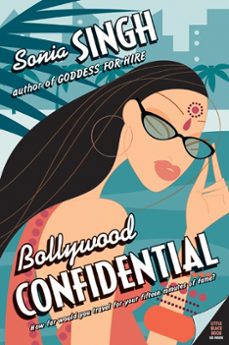 bollywood confidential (ebook)-sonia singh-9780061978883