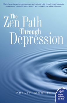 the zen path through depression (ebook)-philip martin-9780061985683