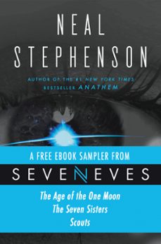 seveneves ebook sampler - pages 3-108 (ebook)-neal stephenson-9780062457783