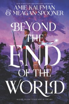 beyond the end of the world (ebook)-amie kaufman-meagan spooner-9780062893383