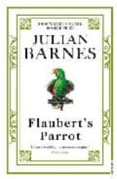 flaubert s parrot-julian barnes-9780099540083