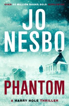 phantom: a harry hole thriller (oslo sequence 7)-jo nesbo-9780099554783
