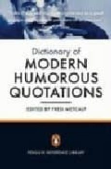 the penguin dictionary of modern humorous-fred metcalf-9780141032283